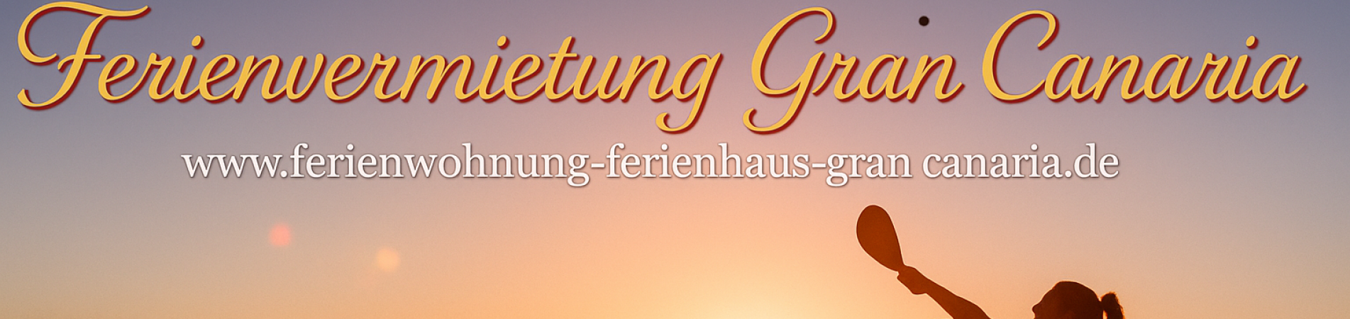 Gran Canaria Ferienvermietung. Ferienhäuser & Ferienwohnungen Gran Canaria Ferienvermietung. Ferienhäuser & Ferienwohnungen